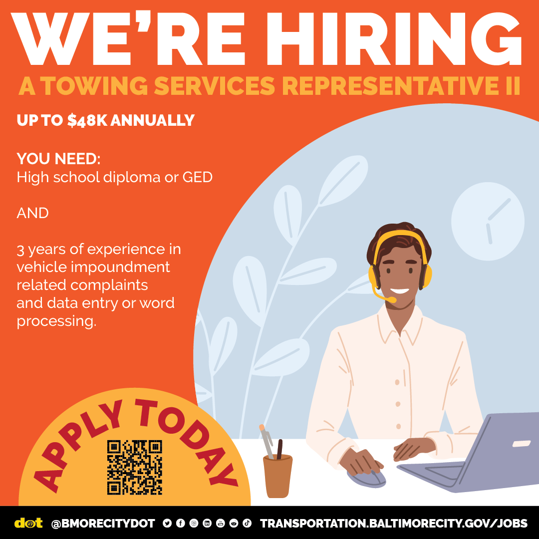 Baltimore City Department of Transportation We're Hiring Towing Services Representative II